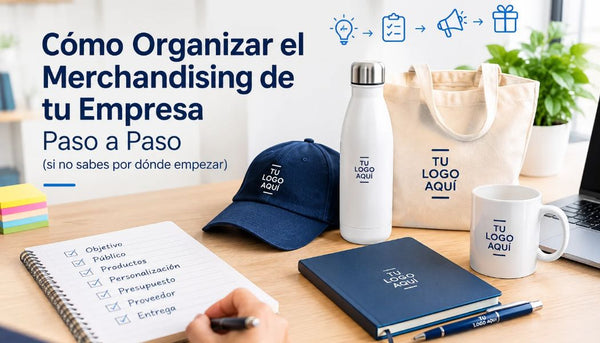 Cómo Organizar el Merchandising de tu Empresa Paso a Paso (si no sabes por dónde empezar)